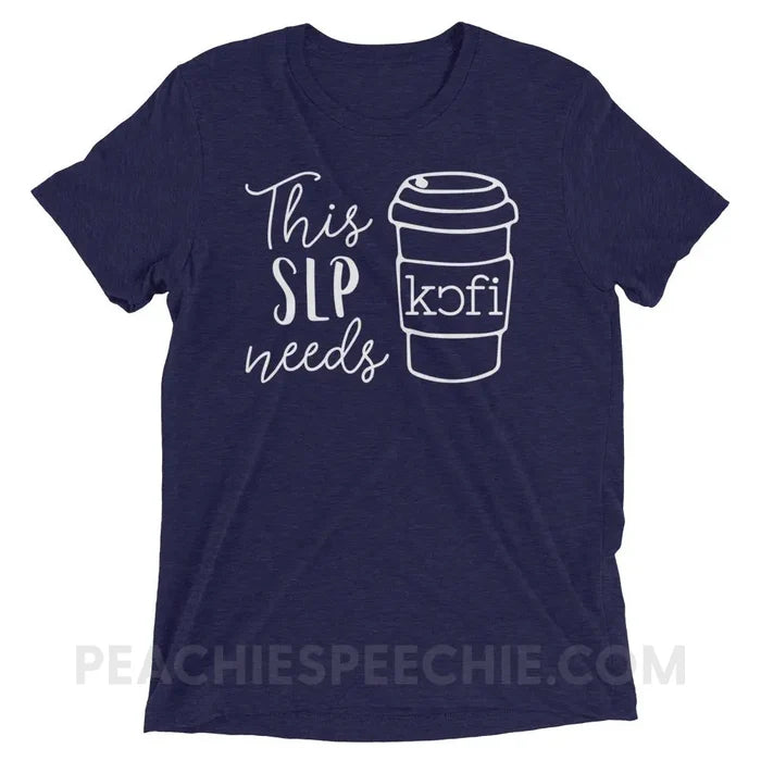 SLP Needs Coffee Tri-Blend Tee - Navy Triblend / XS - T-Shirts & Tops peachiespeechie.com