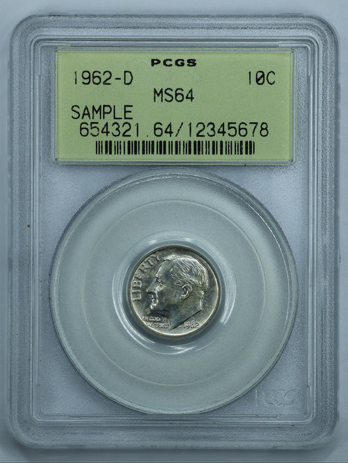 1962 D (Denver) Roosevelt Dime 10c - PCGS MS64 Old Sample Holder