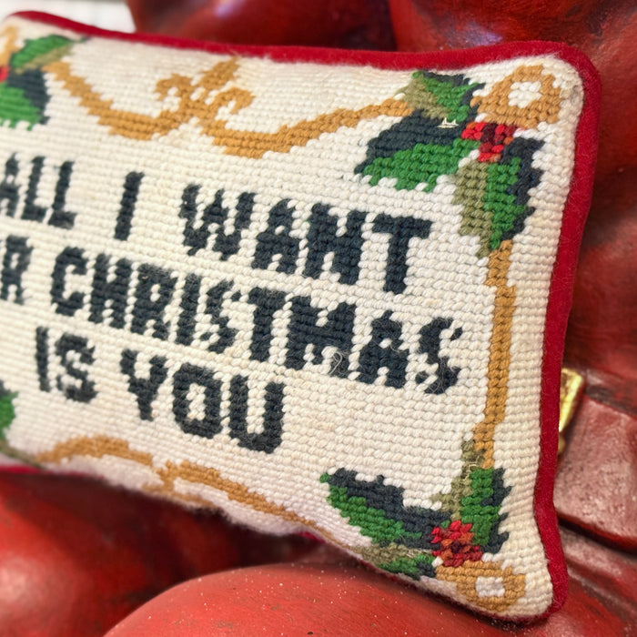 All I Want for Christmas Needlework Pillow
