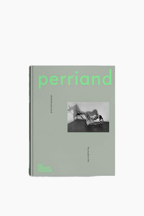 Charlotte Perriand: the Modern Life