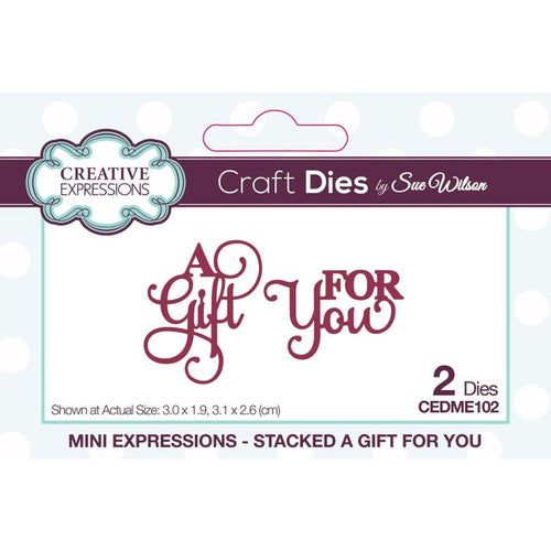 Creative Expressions - Mini Expressions Collection - Stacked A Gift For You. This two die set is a useful pair of dies that can be used together or on their own, the text is a mixture of capitals and a very elegant script that will really pop on cards, tags and even scrapbook pages.  Available at Embellish Away located in Bowmanville Ontario Canada.
