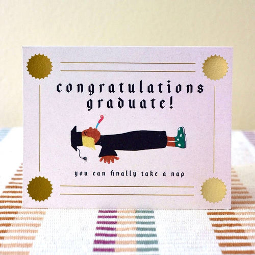 Exhausted Graduate Card