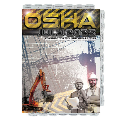 Cover of OSHA July 2025 Construction Industry Regulations with excavator, workers, and multiple indexed tabs visible on sides