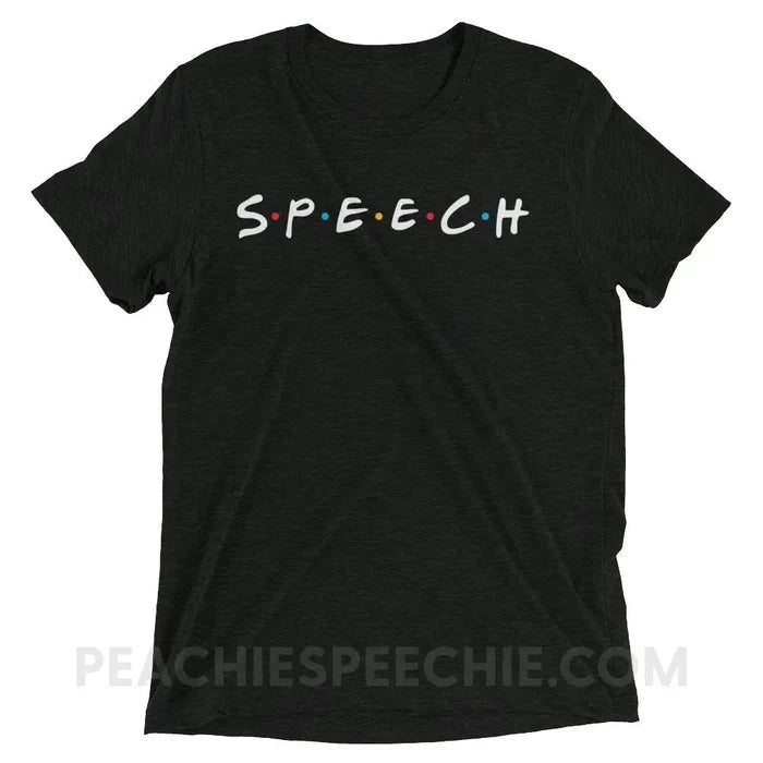Friends Speech Tri-Blend Tee - Charcoal-Black Triblend / XS - T-Shirts & Tops peachiespeechie.com