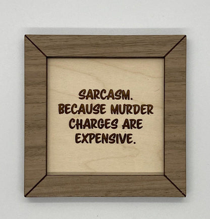 Funny wood sign, sarcasm sign sarcastic, wood sign funny, funny sign