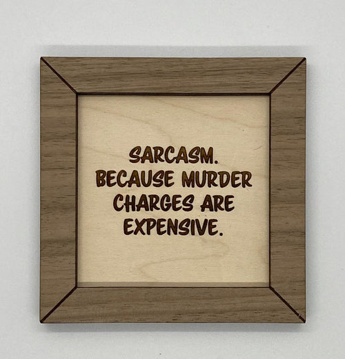 Funny wood sign, sarcasm sign sarcastic, wood sign funny, funny sign