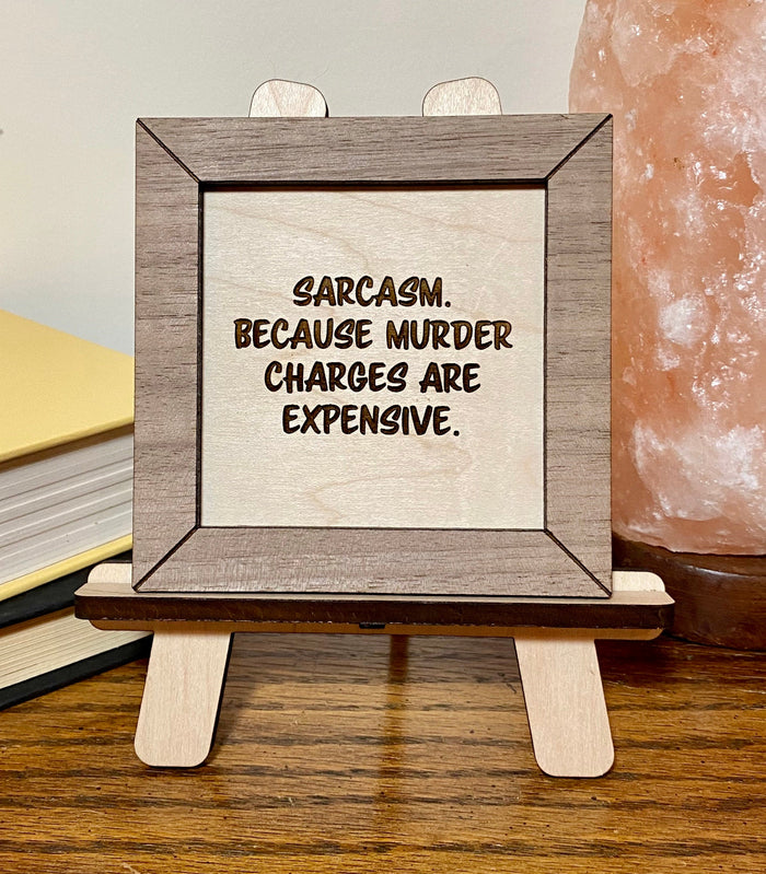 Funny wood sign, sarcasm sign sarcastic, wood sign funny, funny sign