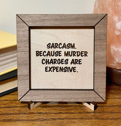 Funny wood sign, sarcasm sign sarcastic, wood sign funny, funny sign