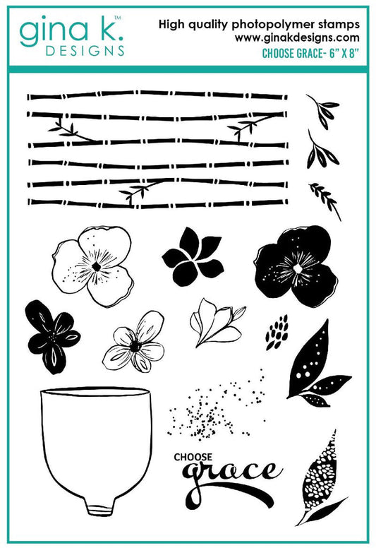 Gina K. Designs - Stamps - Choose Grace. Choose Grace is a stamp set by Gina K Designs. This set is made of premium clear photopolymer and measures 6" X 8". Made in the USA.  Coordinating die set Choose Grace sold separately.  FEATURES bamboo, flowers, vase, leaves, grace. Available at Embellish Away located in Bowmanville Ontario Canada.