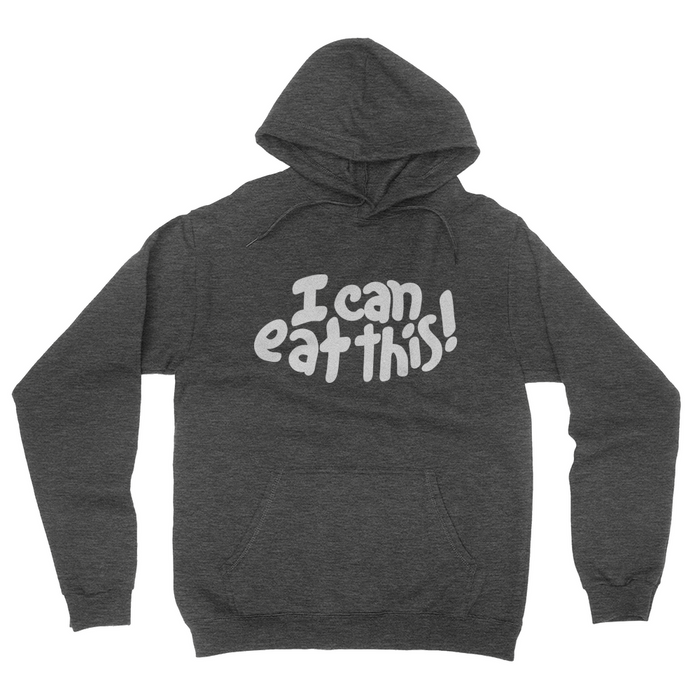 I Can Eat This! - Unisex Pullover Hoodie Dark Heather