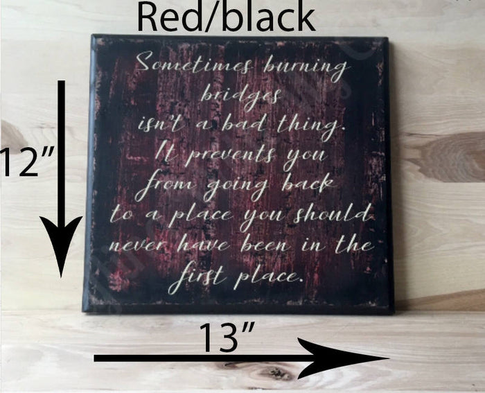 13x12 red/black inspirational sign with cream lettering.