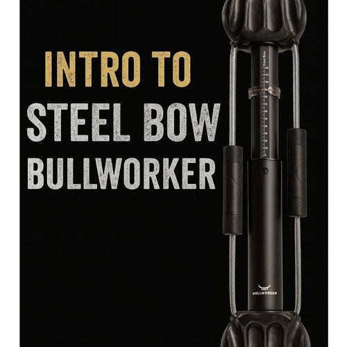 Intro to Steel Bow® - 6 Week Total Body Training Program