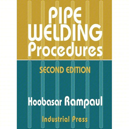 Cover of Pipe Welding Procedures Second Edition book by Hoobasar Rampaul with gold and teal background stripes