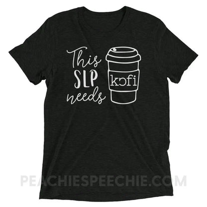 SLP Needs Coffee Tri-Blend Tee - Charcoal-Black Triblend / XS - T-Shirts & Tops peachiespeechie.com