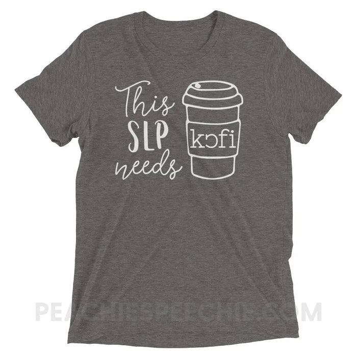 SLP Needs Coffee Tri-Blend Tee - Grey Triblend / XS - T-Shirts & Tops peachiespeechie.com