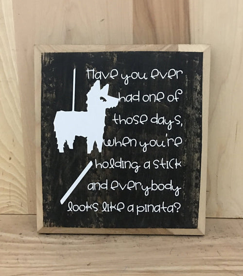 Snarky custom wood sign, funny sign
