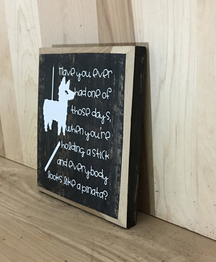 Snarky custom wood sign, funny sign