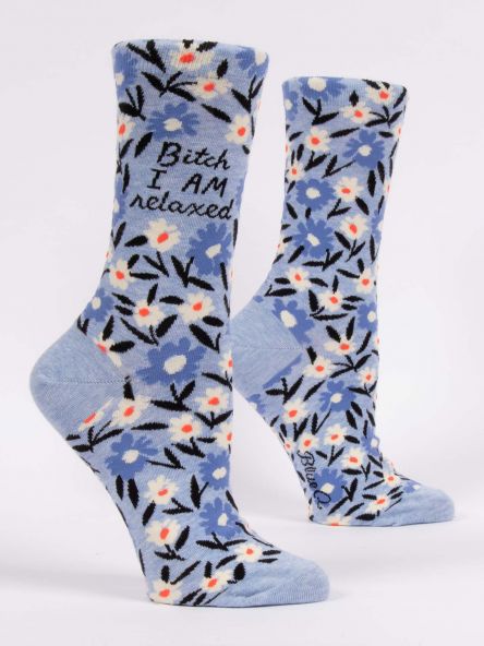 SOCKS B*TCH, I AM RELAXED
