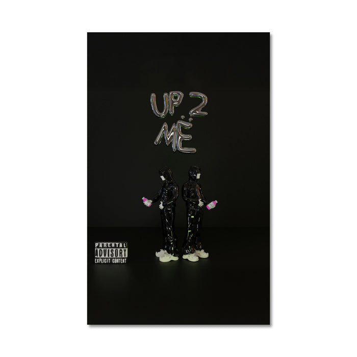 Up 2 Me Poster