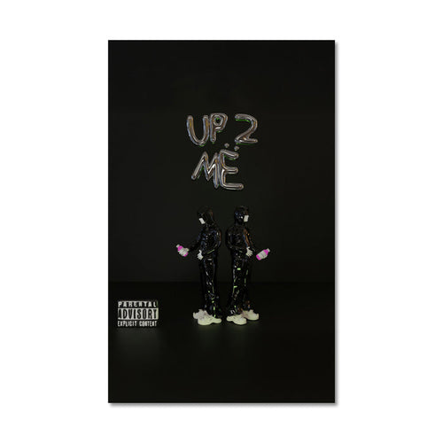 Up 2 Me Poster