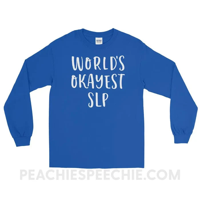 World’s Okayest SLP Long Sleeve Tee - Royal / S - T-Shirts & Tops peachiespeechie.com